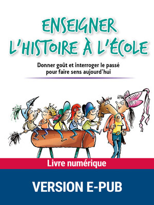 cover image of Enseigner l'histoire à l'école